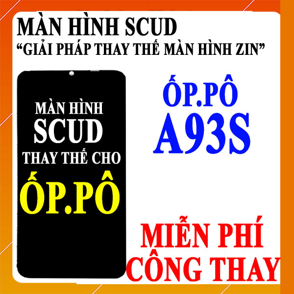 Màn hình Scud cho Oppo A93S